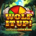 Wolf It Up!