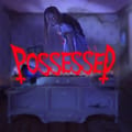 Possessed