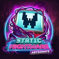 Static Nightmare Abyssways