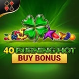40 Burning Hot Buy Bonus