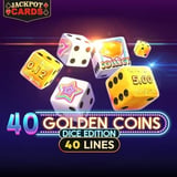 40 Golden Coins Dice Edition