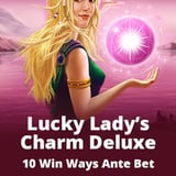 Lucky Lady’s Charm Deluxe 10 Win Ways Ante Bet