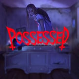 Possessed