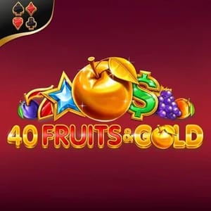 40 Fruits and Gold