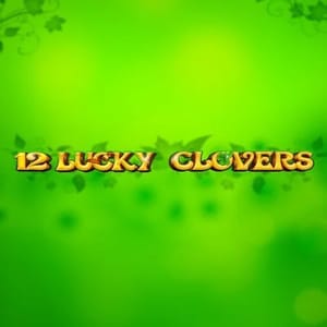 12 Lucky Clovers