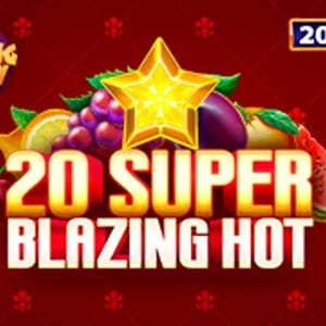 20 Super Blazing Hot