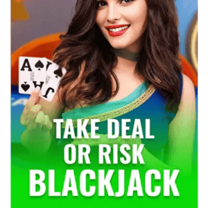 Take Deal or Risk Blackjack