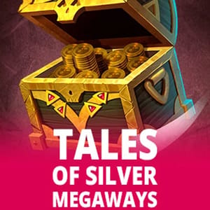 Tales of Silver Megaways