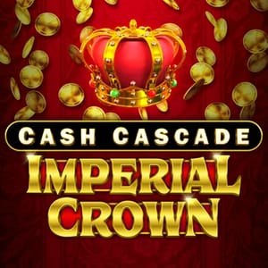 Cash Cascade - Imperial Crown