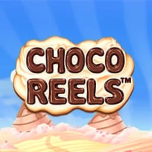Choco Reels