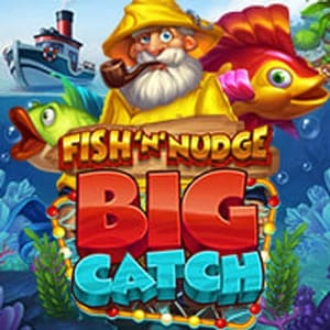 Fish n Nudge Big Catch